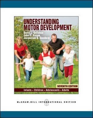 Book Understanding Motor Development: Infants, Children, Adolescents, Adults free