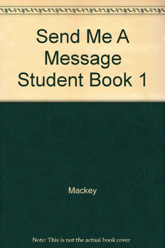 Book Send Me a Message: A Step by Step Approach to Business and Professional Writing free