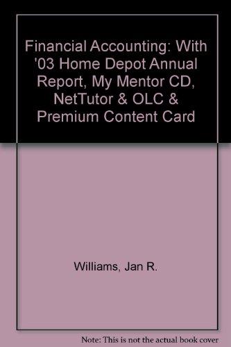 Book Financial Accounting: With '03 Home Depot Annual Report, My Mentor Cd, Nettutor & Olc & Premium Content Card free