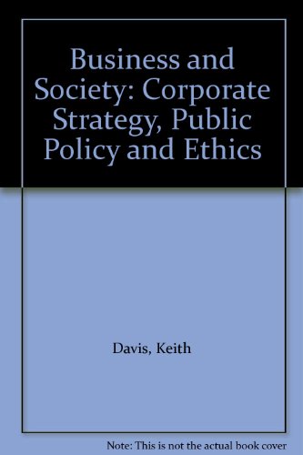 Book Business and Society: Corporate Strategy, Public Policy and Ethics free
