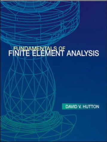 Book Fundamentals of Finite Element Analysis (Mcgraw-Hill Series in Mechanical Engineering) free