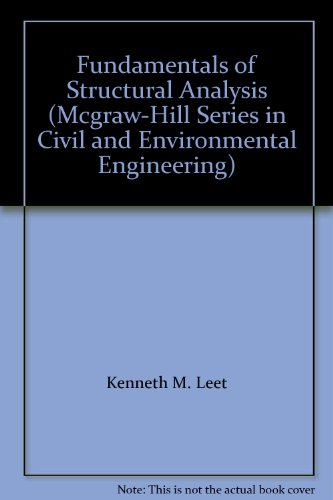 Book Fundamentals of Structural Analysis (Mcgraw-Hill Series in Civil and Environmental Engineering) free