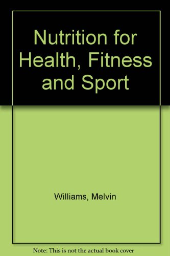 Book Nutrition for Health, Fitness and Sport free Book Nutrition for Health, Fitness and Sport free