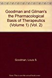 Book Goodman and Gilman's the Pharmacological Basis of Therapeutics (Volume 1) (Vol. 2) free
