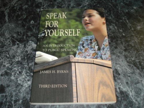 Book Speak for Yourself: An Introduction to Public Speaking 3rd Third Edition free