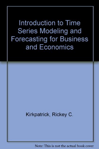 Book Introduction To Time Series Modeling And Forecasting For Business And Economics free