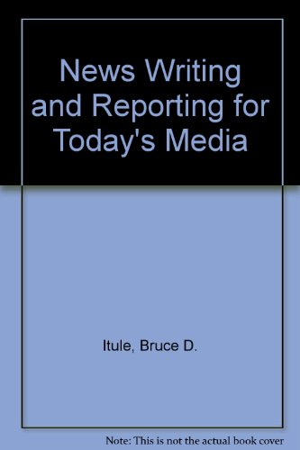 Book News Writing And Reporting For Today's Media free