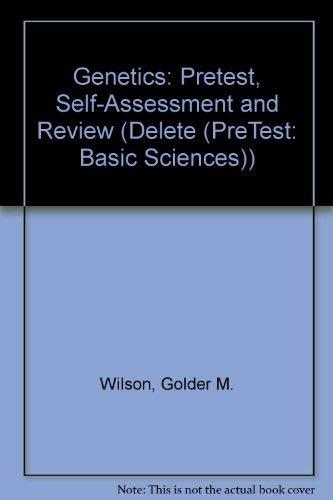 Book Genetics: Pretest, Self-Assessment and Review (Delete (PreTest: Basic Sciences)) free