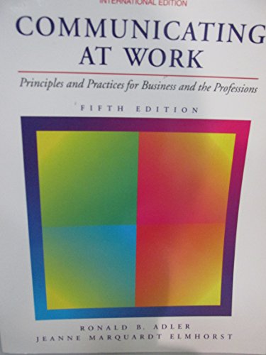 Book Communicating at Work: Principles and Practices for Business and the Professions free