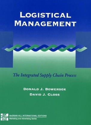 Book Logistical Managements: The Integrated Supply Chain Process (McGraw-Hill International Editions: Marketing & Advertising Series) free