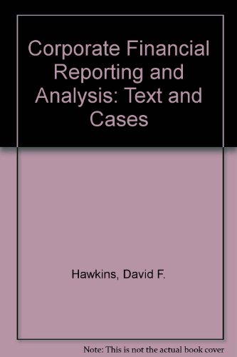 Book Corporate Financial Report And Analysis : Text And Cases free