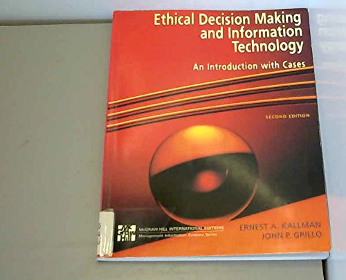 Book Ethical Decision Making and Information Technology: An Introduction with Cases free