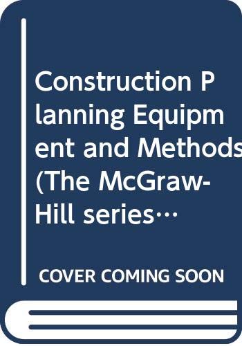Book Construction Planning Equipment and Methods (The McGraw-Hill series in construction engineering & project management) free