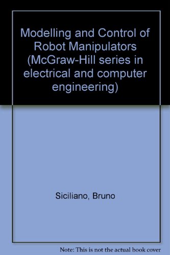 Book Modelling and Control of Robot Manipulators free
