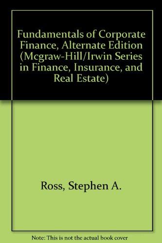 Book Fundamentals of Corporate Finance, Alternate Edition (McGraw-Hill/Irwin Series in Finance, Insurance, and Real Estate) free