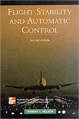 Book Flight Stability and Automatic Control (Int'l Ed) (McGraw-Hill International Editions: Aerospace Science & Technology Series) by Nelson, Robert C. (1998) Paperback free