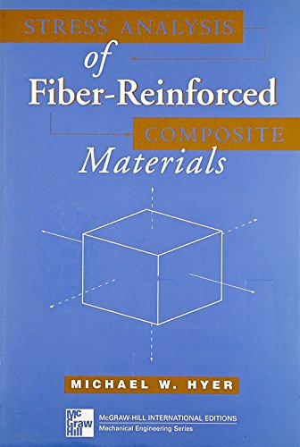 Book Stress Analysis Of Fibre Reinforced Composite Materials (mcgraw-hill International Editions: Mechanical Engineering Series) free