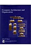 Book Computer Architecture and Organization 3rd International edition by Hayes, John P. (1998) Paperback free