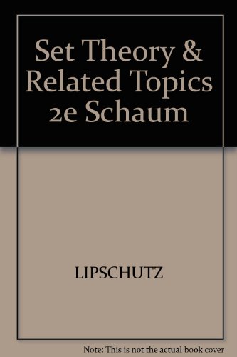 Book Schaum's Outline Of Theory And Problems Of Set Theory And Related Topics free