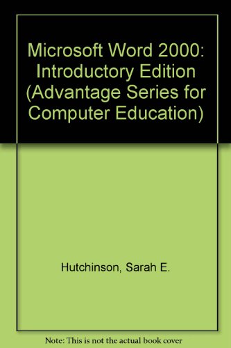 Book Microsoft Word 2000: Introductory Edition (advantage Series For Computer Education) free