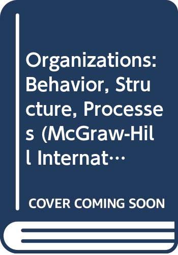 Book Organizations: Behavior, Structure, Processes (McGraw-Hill International Editions) free