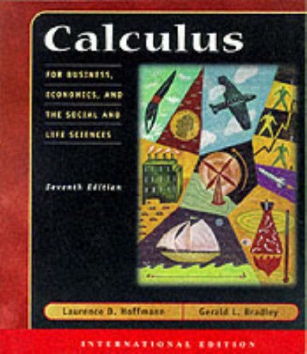 Book Calculus For Business, Economics, And The Social And Life Sciences free