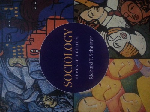 Book Sociology 7th edition by Schaefer, Richard T. published by Mcgraw-Hill Companies Hardcover free