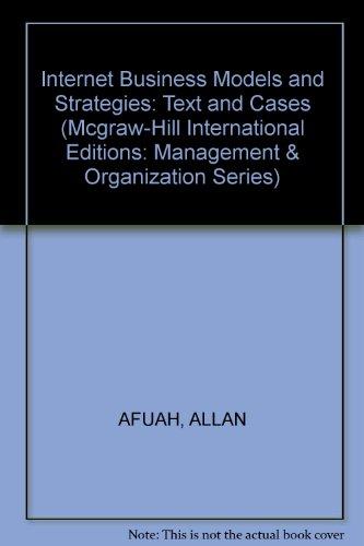Book Internet Business Models And Strategies: Text And Cases (mcgraw-hill International Editions: Management & Organization Series) free