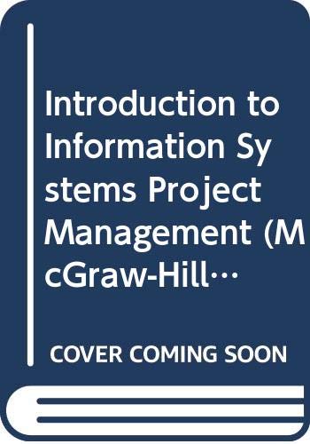 Book Introduction to Information Systems Project Management (McGraw-Hill International Editions: Management & Organization Series) free