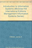 Book Introduction to Information Systems (McGraw-Hill International Editions: Management Information Systems Series) free