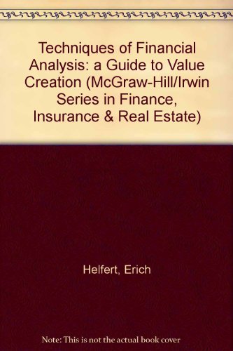 Book Techniques of Financial Analysis: A Guide to Value Creation (The McGraw-Hill/Irwin Series in Finance, Insurance, and Real Estate) free