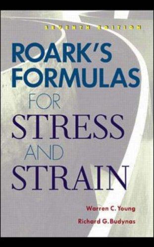 Book Roark's Formulas for Stress and Strain free