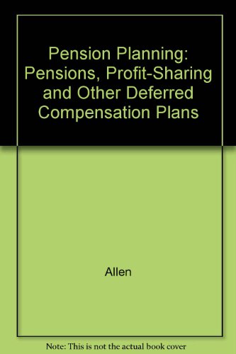 Book Pension Planning: Pensions, Profit-Sharing and Other Deferred Compensation Plans free