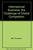 Book International Business: The Challenge of Global Competition free