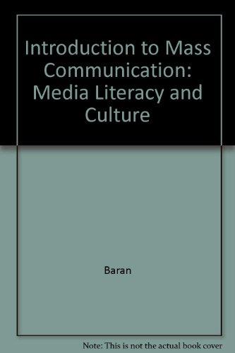 Book Introduction To Mass Communication: Media Literacy And Culture free