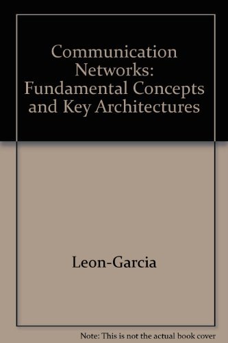 Book Communication Networks: Fundamental Concepts And Key Architectures free