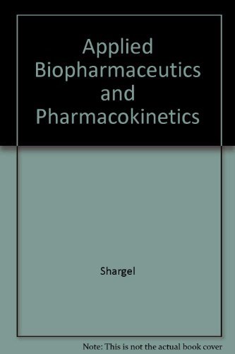 Book Applied Biopharmaceutics & Pharmacokinetics, (Shargel, Applied Biopharmaceuticals & Pharmacokinetics) 5th (fifth) edition free