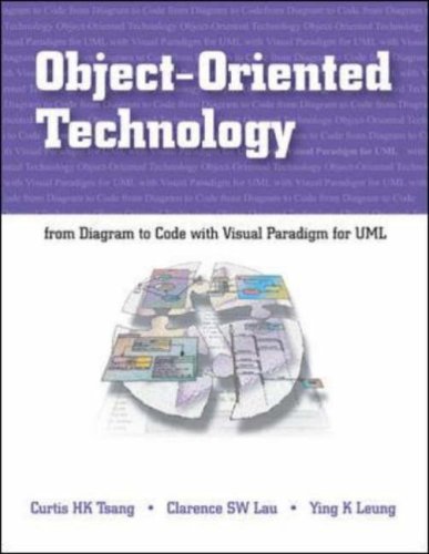 Book Object-Oriented Technology: From Diagram to Code with Visual Paradigm for UML free