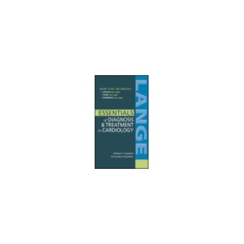 Book LANGE ESSENTIALS OF DIAGNOSIS & TREATMENT IN CARDIOLOGY free