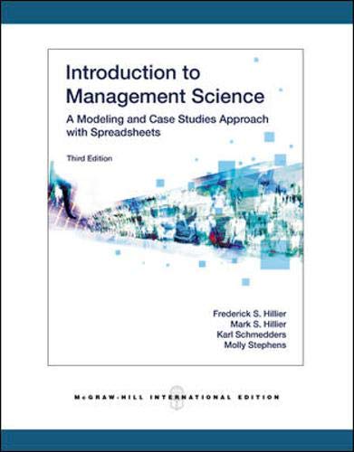 Book Introduction to Management Science: A Modeling and Case Studies Approach with Spreadsheets free