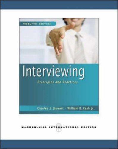 Book Interviewing: Principles and Practices. Charles J. Stewart, William B. Cash, JR free