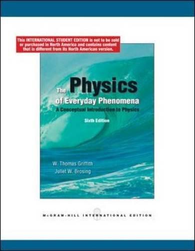 Book The Physics of Everyday Phenomena: A Conceptual Introduction to Physics free