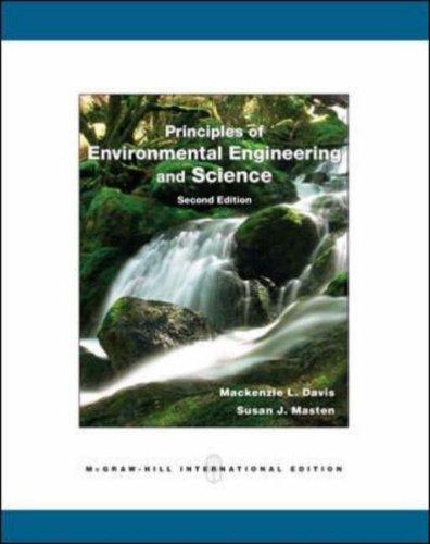 Book Principles of Environmental Engineering and Science. by MacKenzie L. Davis and Susan J. Masten free