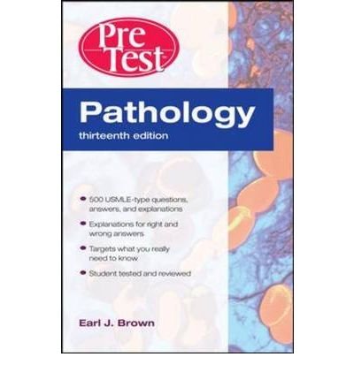 Book [(Pathology: PreTest Self-assessment and Review)] [Author: Earl J. Brown] published on (April, 2010) free