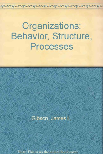 Book Organizations: Behavior, Structure, Processes free