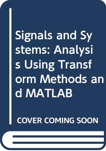 Book Signals and Systems: Analysis Using Transform Methods and MATLAB free