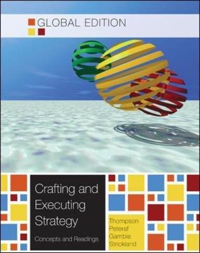 Book Crafting & Executing Strategy: The Quest for Competitive Advantage: Concepts and Cases by Arthur A. Thompson (2011-08-01) free