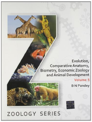 Book Evolution, Comparative Anatomy, Biometry, Economic Zoology And Animal Development (B.Sc Zoology Series) - Vol.5 free
