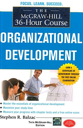 Book The McGraw-Hill 36-Hour Course : Organizational Development free Book The McGraw-Hill 36-Hour Course : Organizational Development free