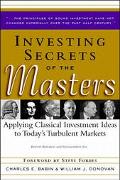 Book Investing Secrets of the Masters: Applying Classical Investment Ideas to Today's Turbulent Markets free